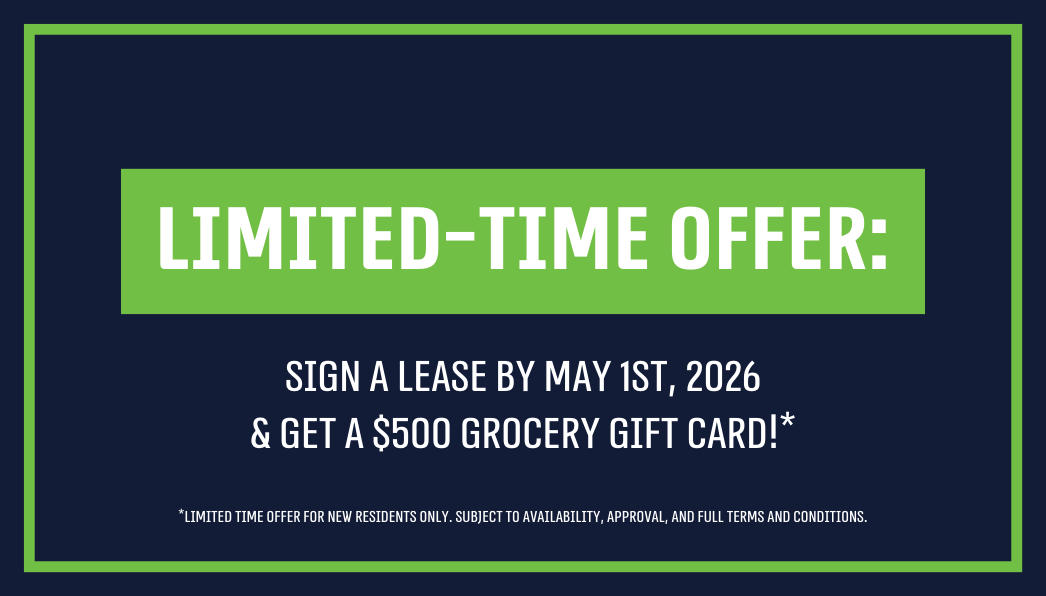 **Limited-Time Offer: Sign a Lease by May 1st, 2026 & Get a $500 Grocery Gift Card!**