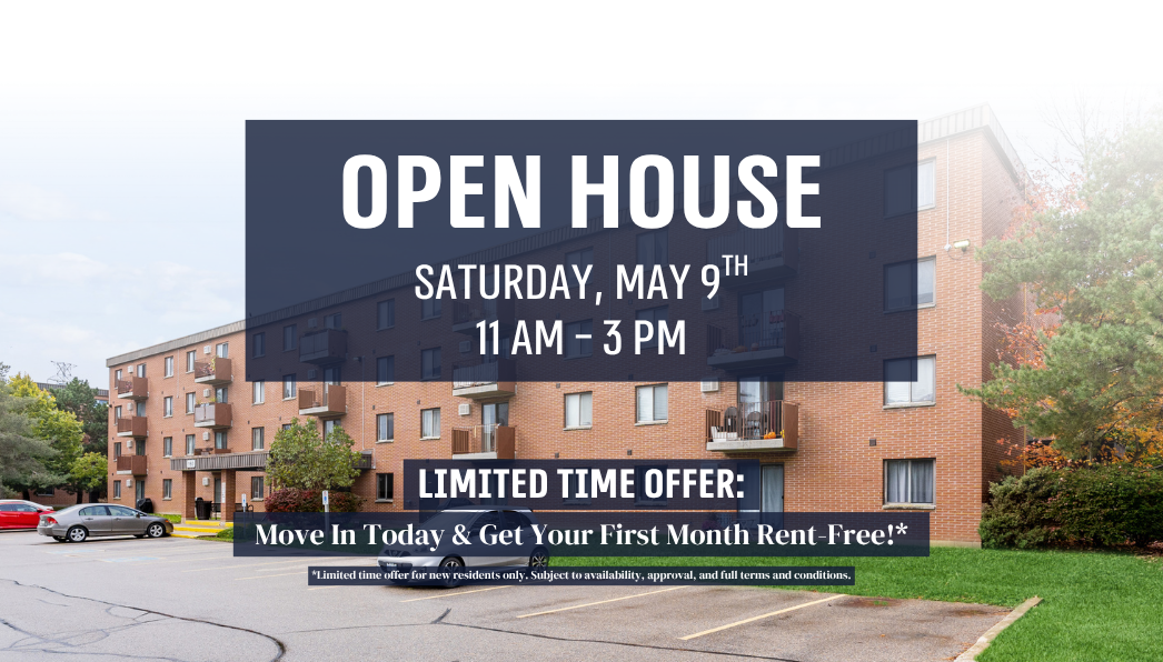 Join us for an OPEN HOUSE on Saturday, May 9th, from 11 AM - 3 PM! + Limited-Time Offer: Move In Today & Get Your First Month Rent-Free!*