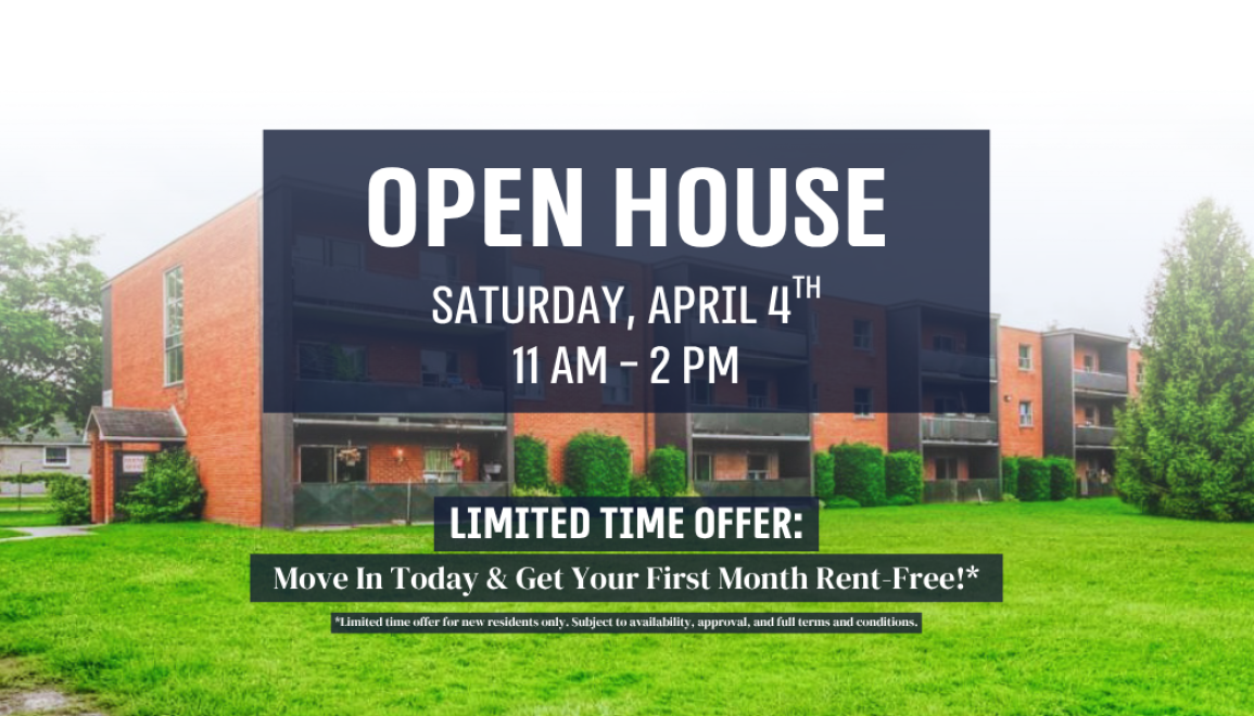 Join us for an OPEN HOUSE on Saturday, April 4th, from 11 AM - 2 PM! + Limited-Time Offer: Move In Today & Get Your First Month Rent-Free!!*