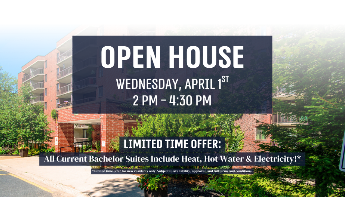 **Limited-Time Offer: All Current Bachelor Suites Include Heat, Hot Water & Electricity! + Join us for an OPEN HOUSE on Wednesday, April 1st, from 2 PM - 4:30 PM!**