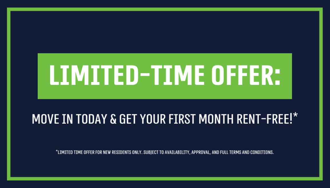 **Limited-Time Offer: Move In Today & Get Your First Month Rent-Free!**